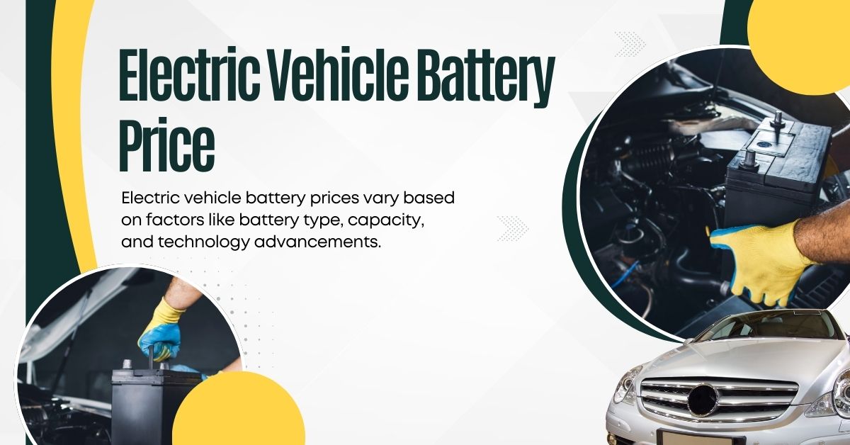 Electric Vehicle Battery Price